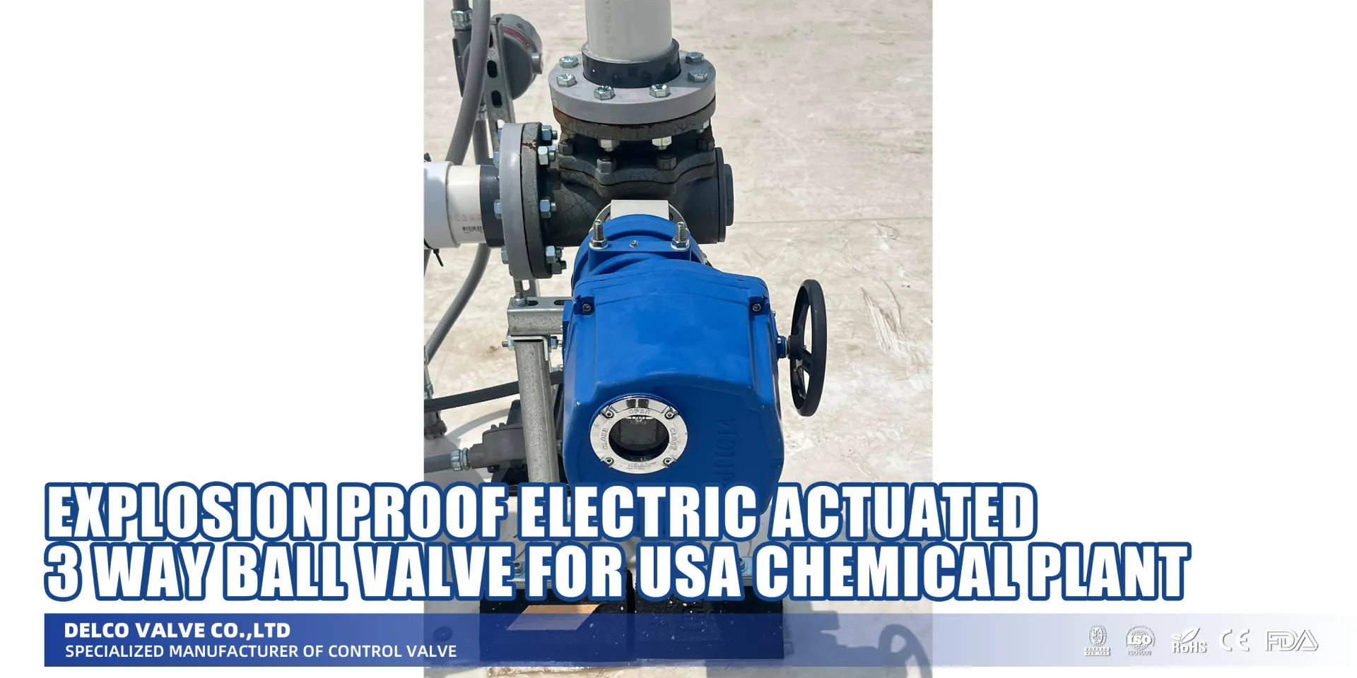 Explosion Proof Electric Actuated 3 Way Ball Valve for USA Chemical Plant