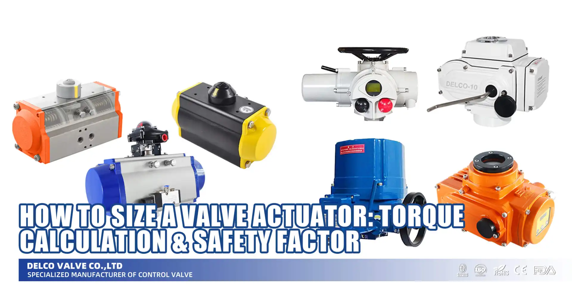 How-to-Size-a-Valve-Actuator-Torque-Calculation-&-Safety-Factor